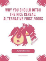 Why You Should Ditch the Rice Cereal- Alternative First Foods