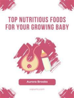 Top Nutritious Foods for Your Growing Baby