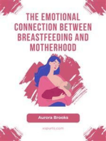 The Emotional Connection Between Breastfeeding and Motherhood