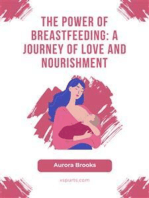 The Power of Breastfeeding- A Journey of Love and Nourishment