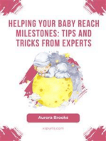 Helping Your Baby Reach Milestones- Tips and Tricks from Experts