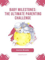 Baby Milestones- The Ultimate Parenting Challenge