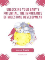 Unlocking Your Baby's Potential- The Importance of Milestone Development