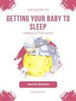 The Secret to Getting Your Baby to Sleep Through the Night