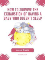 How to Survive the Exhaustion of Having a Baby Who Doesn't Sleep