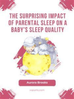 The Surprising Impact of Parental Sleep on a Baby's Sleep Quality