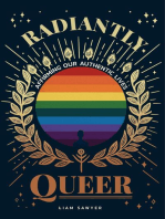 Radiantly Queer: Affirming Our Authentic Lives
