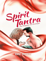 Spirit Tantra: Der Ratgeber für Einsteiger