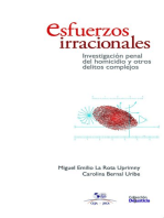 Esfuerzos irracionales: Investigación penal del homicidio y otros delitos complejos