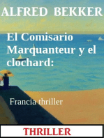 El Comisario Marquanteur y el clochard: Francia thriller