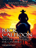 Rick Calhoon: and the Town Full of Evil Cannibals