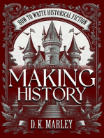 Making History: How to Write Historical Fiction