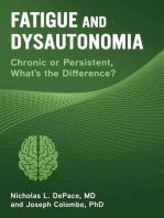 Fatigue and Dysautonomia: Chronic or Persistent, What's the Difference?