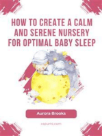 How to Create a Calm and Serene Nursery for Optimal Baby Sleep