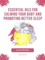 Essential Oils for Calming Your Baby and Promoting Better Sleep