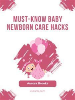 Must-Know Baby Newborn Care Hacks