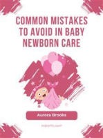 Common Mistakes to Avoid in Baby Newborn Care
