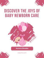 Discover the Joys of Baby Newborn Care