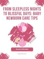 From Sleepless Nights to Blissful Days- Baby Newborn Care Tips