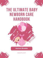 The Ultimate Baby Newborn Care Handbook