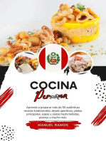 Cocina Peruana: Aprenda a Preparar +50 Auténticas Recetas Tradicionales, desde Entradas, Platos Principales, Sopas, Salsas hasta Bebidas, Postres y más: Sabores del Mundo: Un Viaje Culinario