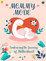 Mommy Mode: Embracing the Journey of Motherhood