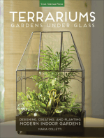 Terrariums: Gardens Under Glass: Designing, Creating, and Planting Modern Indoor Gardens