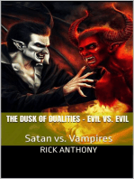 The Dusk of Dualities – Evil vs. Evil