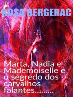 Marta, Nadia e Mademoiselle e o segredo dos carvalhos falantes.........: A Gold Story, #4