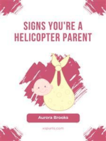 Signs You're a Helicopter Parent