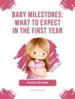 Baby Milestones- What to Expect in the First Year