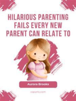 Hilarious Parenting Fails Every New Parent Can Relate To