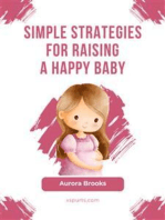 Simple Strategies for Raising a Happy Baby