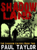 Shadow Land: The Shadow Eaters, #2