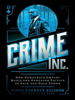 Crime Inc.: How Democrats Employ Mafia and Gangster Tactics to Gain and Hold Power