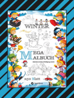 MEGA MALBUCH - MÄRCHENHAFTE WINTERMOTIVE - LUSTIGE AUSMALVORLAGEN - WINTERLANDSCHAFT - SPORT - TIERE - HÄUSER: WINTER