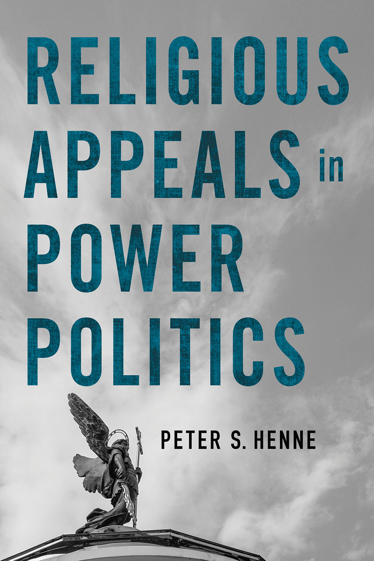 Religious Appeals in Power Politics by Peter S. Henne (Ebook) - Read ...