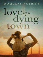 Love in a Dying Town