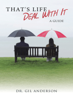 That's Life - Deal With It: A Guide