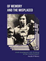 Of Memory and the Misplaced: Irish Immigrant Life Writing in the United States