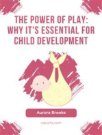 The Power of Play- Why It's Essential for Child Development