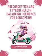 Preconception and Thyroid Health- Balancing Hormones for Conception