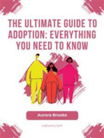 The Ultimate Guide to Adoption- Everything You Need to Know