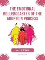 The Emotional Rollercoaster of the Adoption Process