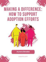 Making a Difference- How to Support Adoption Efforts