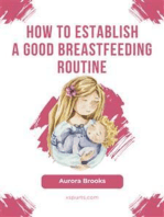 How to establish a good breastfeeding routine