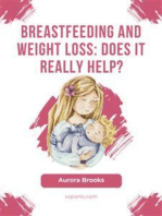 Breastfeeding and weight loss: Does it really help?