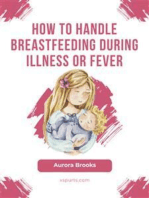 How to handle breastfeeding during illness or fever