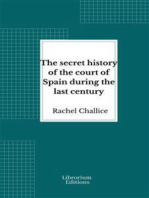 The secret history of the court of Spain during the last century