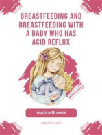 Breastfeeding and breastfeeding with a baby who has acid reflux